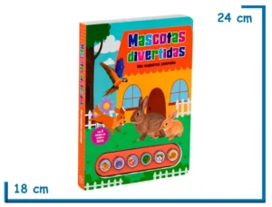 LIBRO MASCOTAS DIVERTIDAS TAPA DURA CON LUZ Y SONIDO