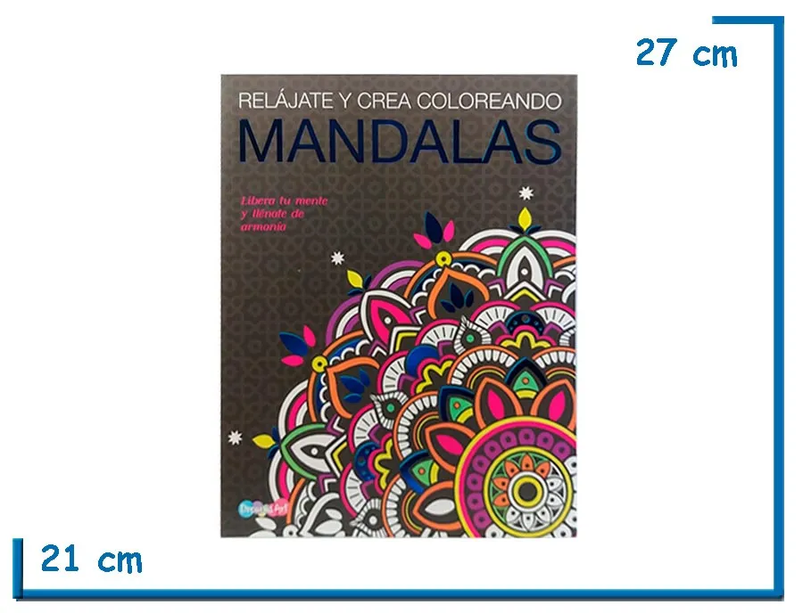 LIBRO RELAJATE Y CREA COLOREANDO MANDALAS