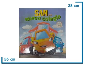 LIBRO SAM Y EL NUEVO COLEGIO TAPA DURA