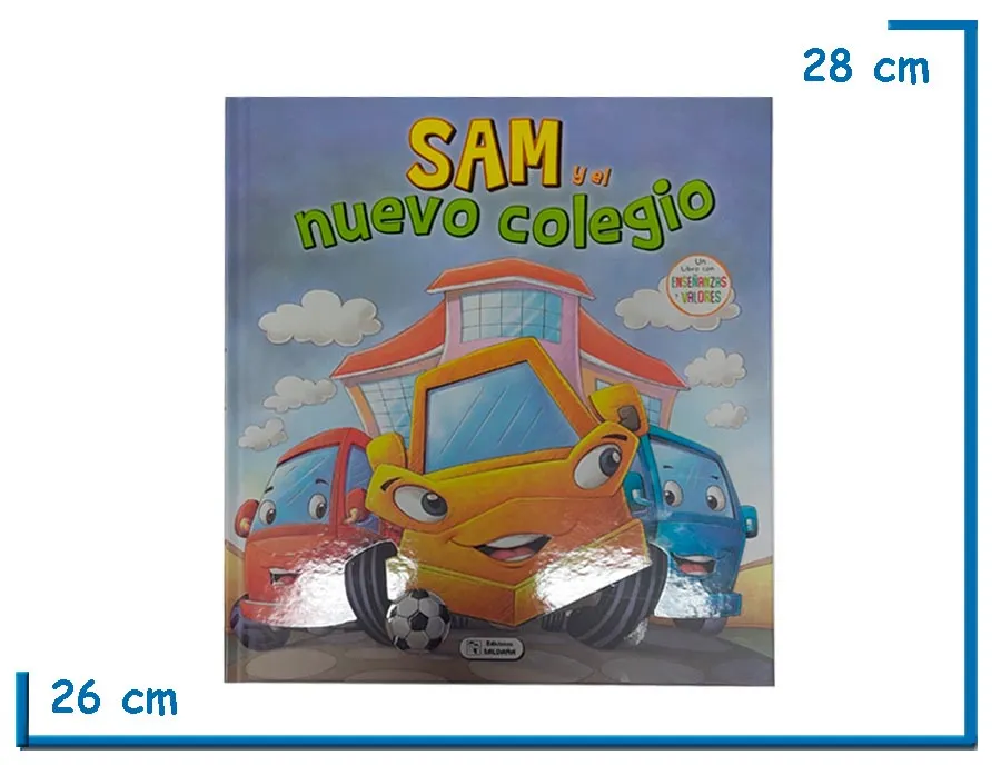 LIBRO SAM Y EL NUEVO COLEGIO TAPA DURA