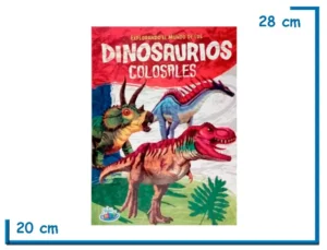 LIBRO EXPLORANDO EL MUNDO DE LOS DINOSAURIOS COLOSALES