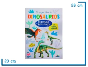 LIBRO DINOSAURIOS PEQUEÑOS Y REVOLTOSOS DEL PERIODO JURASICO
